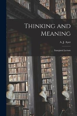 Thinking and Meaning - 