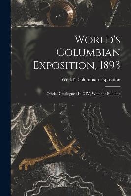 World's Columbian Exposition, 1893 - 