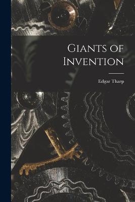 Giants of Invention - Edgar Tharp