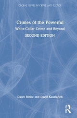 Crimes of the Powerful - Rothe, Dawn; Kauzlarich, David