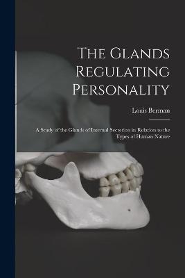 The Glands Regulating Personality - 