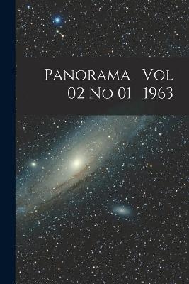 Panorama Vol 02 No 01 1963 -  Anonymous