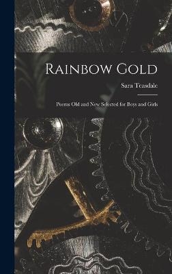 Rainbow Gold; Poems Old and New Selected for Boys and Girls - 