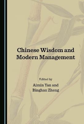 Chinese Wisdom and Modern Management - 