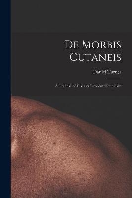 De Morbis Cutaneis - Daniel 1667-1741 Turner