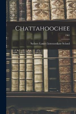 Chattahoochee; 1961 - 