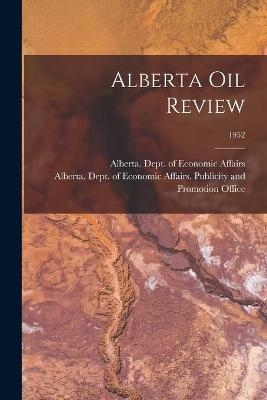 Alberta Oil Review; 1952 - 