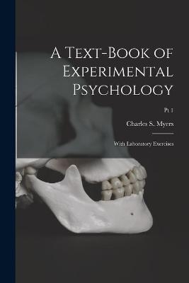 A Text-book of Experimental Psychology - 