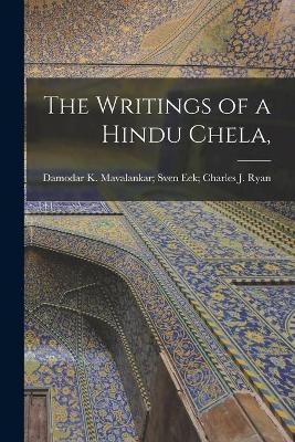 The Writings of a Hindu Chela, - 