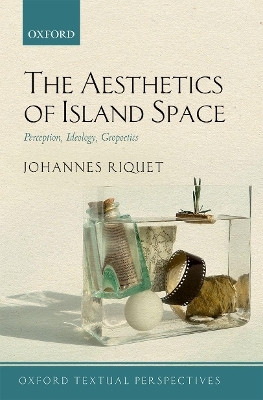 The Aesthetics of Island Space - Johannes Riquet