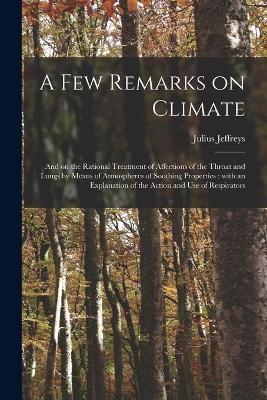 A Few Remarks on Climate - 