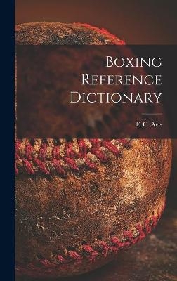 Boxing Reference Dictionary - 