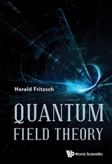 QUANTUM FIELD THEORY - Harald Fritzsch