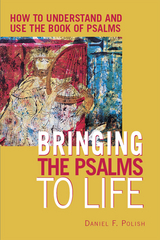 Bringing the Psalms to Life -  Daniel Polish