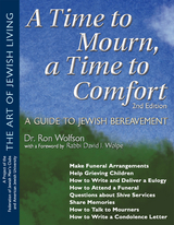 A Time To Mourn, a Time To Comfort (2nd Edition) - Ron Wolfson