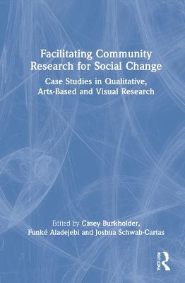 Facilitating Community Research for Social Change - 