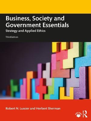 Business, Society and Government Essentials - Robert N. Lussier, Herbert Sherman