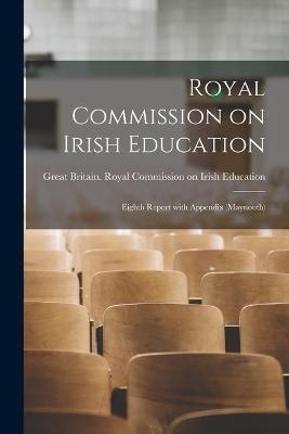 Royal Commission on Irish Education - 