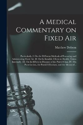 A Medical Commentary on Fixed Air - 