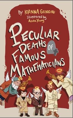 Peculiar Deaths of Famous Mathematicians - Ioanna Georgiou