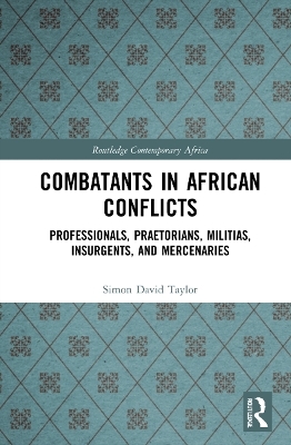 Combatants in African Conflicts - Simon David Taylor