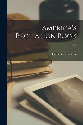 America's Recitation Book; v.10 - 