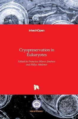 Cryopreservation in Eukaryotes - 