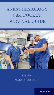 Anesthesiology CA-1 Pocket Survival Guide - 