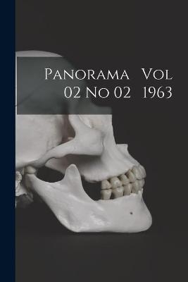 Panorama Vol 02 No 02 1963 -  Anonymous