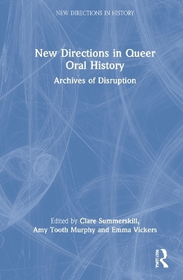New Directions in Queer Oral History - 