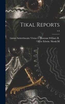 Tikal Reports; 1-4 - 