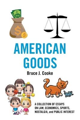 American Goods - Bruce J Cooke