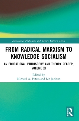 From Radical Marxism to Knowledge Socialism - 
