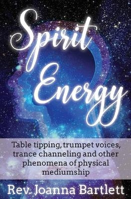 Spirit Energy - Rev Joanna Bartlett