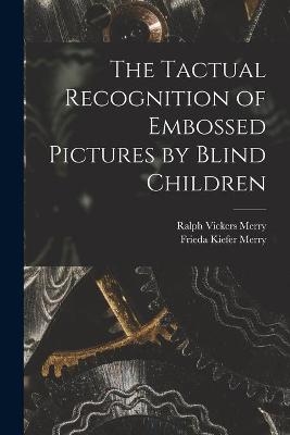 The Tactual Recognition of Embossed Pictures by Blind Children - 