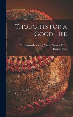 Thoughts for a Good Life - 