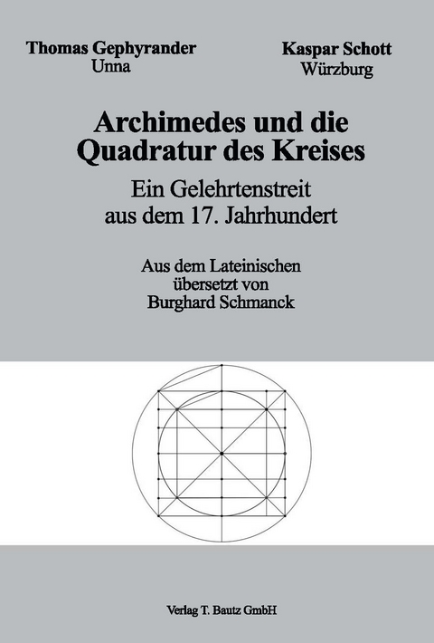 Archimedes und die Quadratur des Kreises - Thomas Gephyrander, Kapar Schott