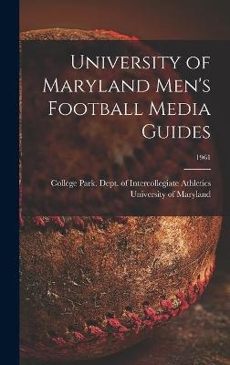 University of Maryland Men's Football Media Guides; 1961 - 