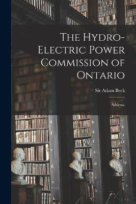 The Hydro-Electric Power Commission of Ontario - 
