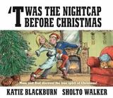 'Twas the Nightcap Before Christmas -  Katie Blackburn