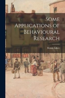 Some Applications of Behavioural Research - Rensis 1903- Likert