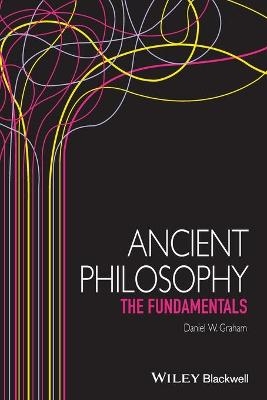 Ancient Philosophy - Daniel W. Graham