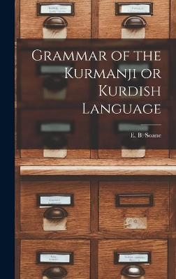 Grammar of the Kurmanji or Kurdish Language - 