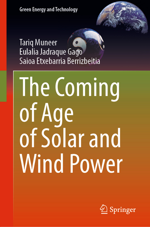 The Coming of Age of Solar and Wind Power - Tariq Muneer, Eulalia Jadraque Gago, Saioa Etxebarria Berrizbeitia