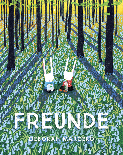 Freunde - Deborah Marcero