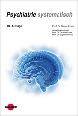 Psychiatrie systematisch - Ebert, Dieter; Loew, Thomas; Perlov, Evgeniy