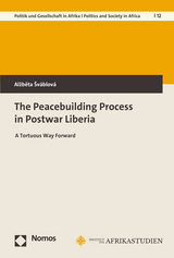 The Peacebuilding Process in Postwar Liberia - Alžběta Šváblová