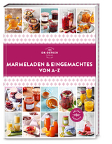 Marmeladen & Eingemachtes von A–Z -  Dr. Oetker Verlag