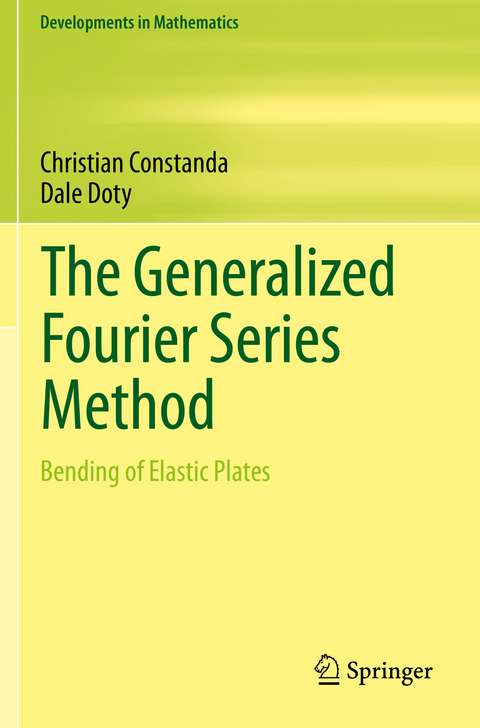 The Generalized Fourier Series Method - Christian Constanda, Dale Doty