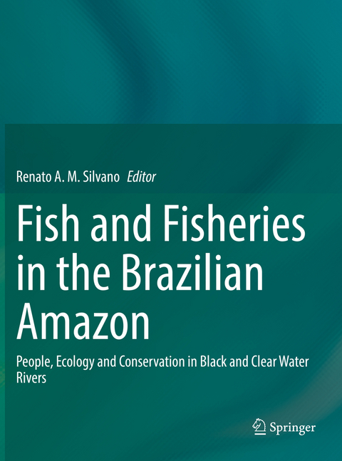 Fish and Fisheries in the Brazilian Amazon - 